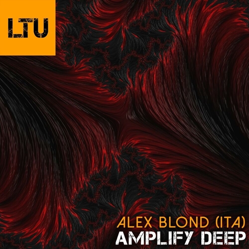 Alex Blond (ITA) - Amplify Deep [LTU049]
